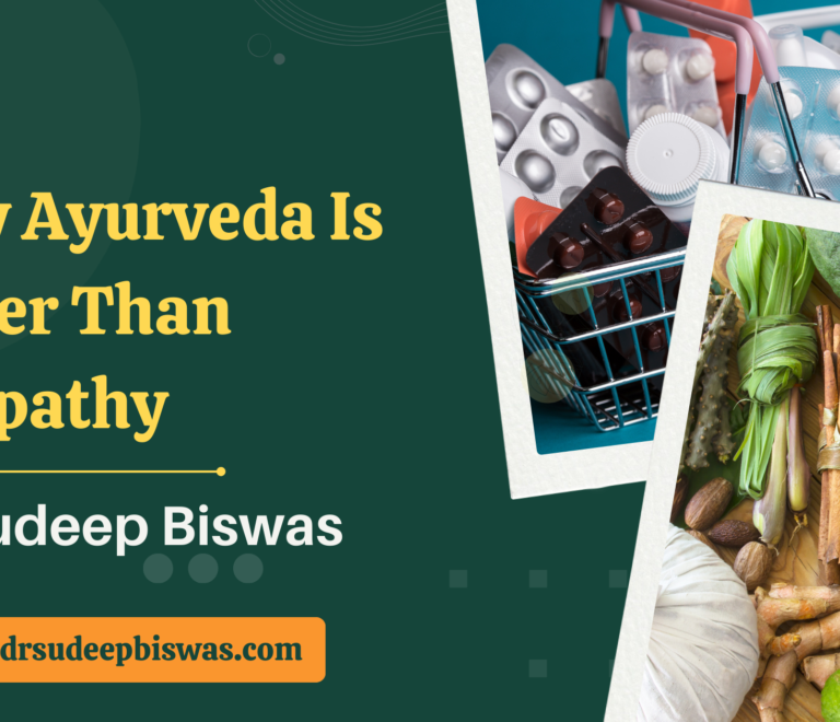 why ayurveda is better than allopathy