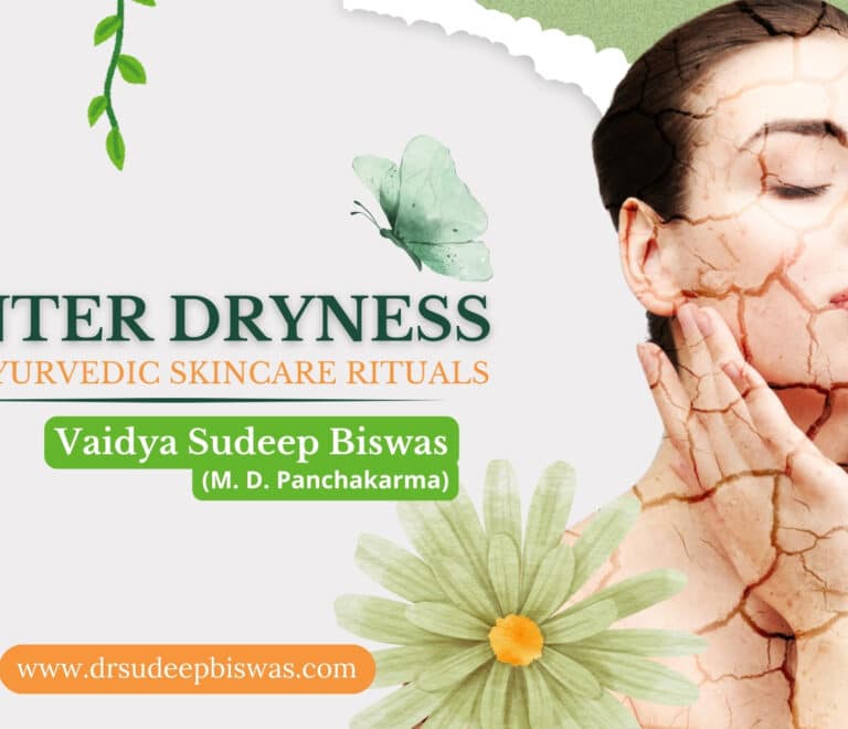 Winter Dryness with Ayurvedic Skincare